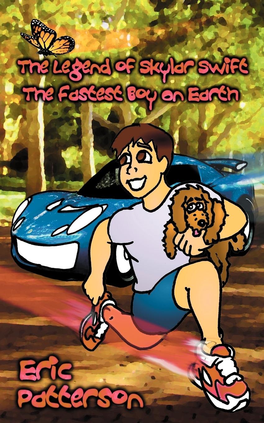 Vorderes Coverbild The Legend of Skylar Swift, the Fastest Boy on Earth