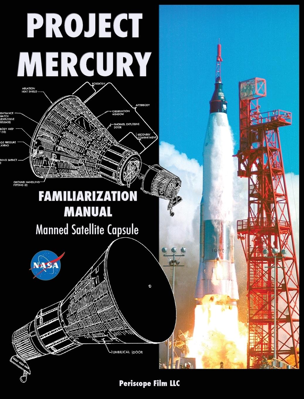 Vorderes Coverbild Project Mercury Familiarization Manual Manned Satellite Capsule