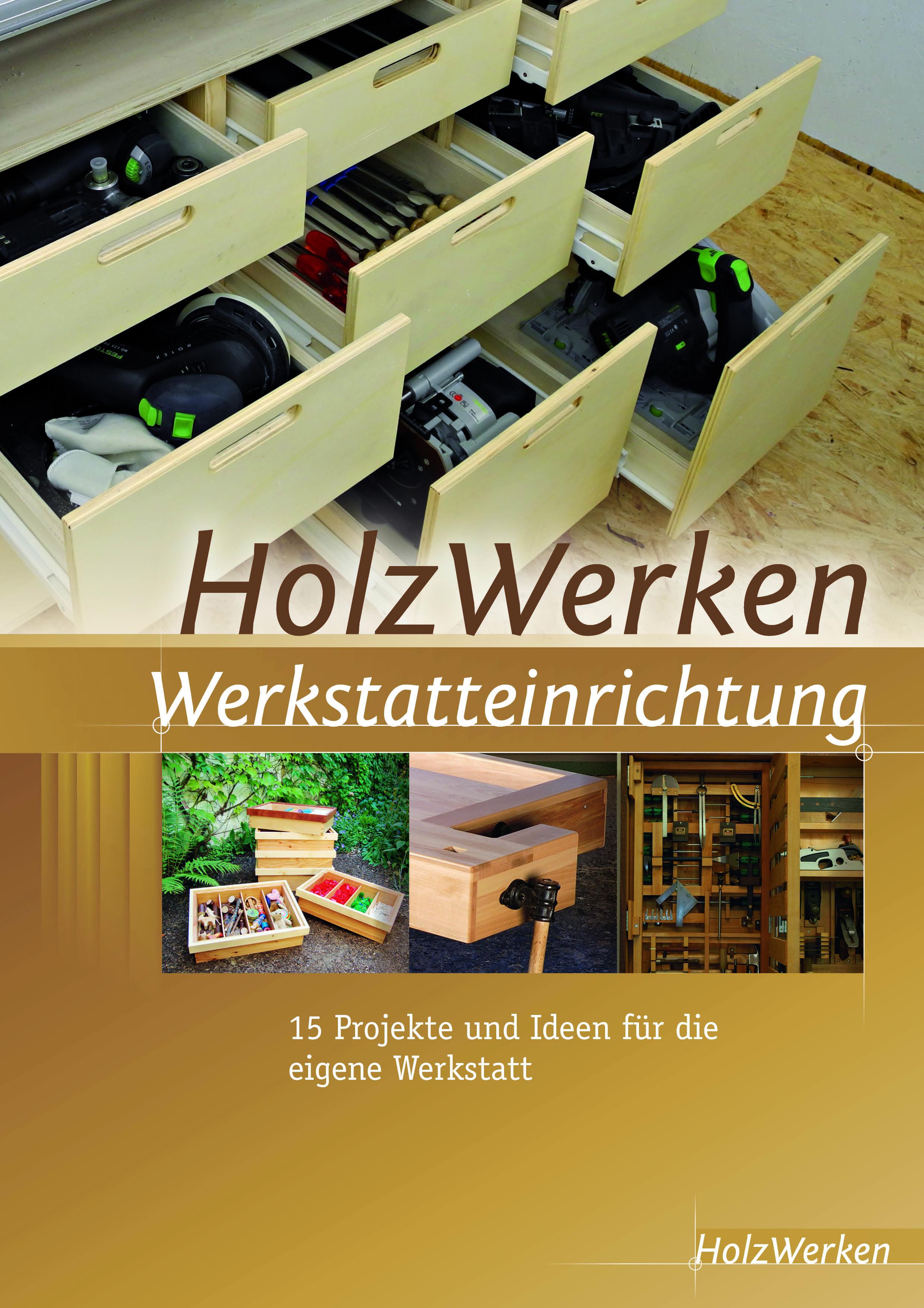 Vorderes Coverbild HolzWerken  Werkstatteinrichtung