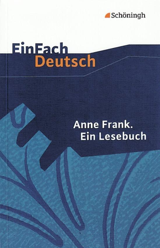 Vorderes Coverbild Anne Frank. Ein Lesebuch. EinFach Deutsch Textausgaben