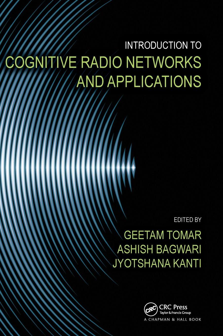 Vorderes Coverbild Introduction to Cognitive Radio Networks and Applications