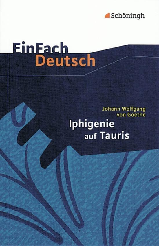 Vorderes Coverbild Iphigenie auf Tauris: Ein Schauspiel. EinFach Deutsch Textausgaben