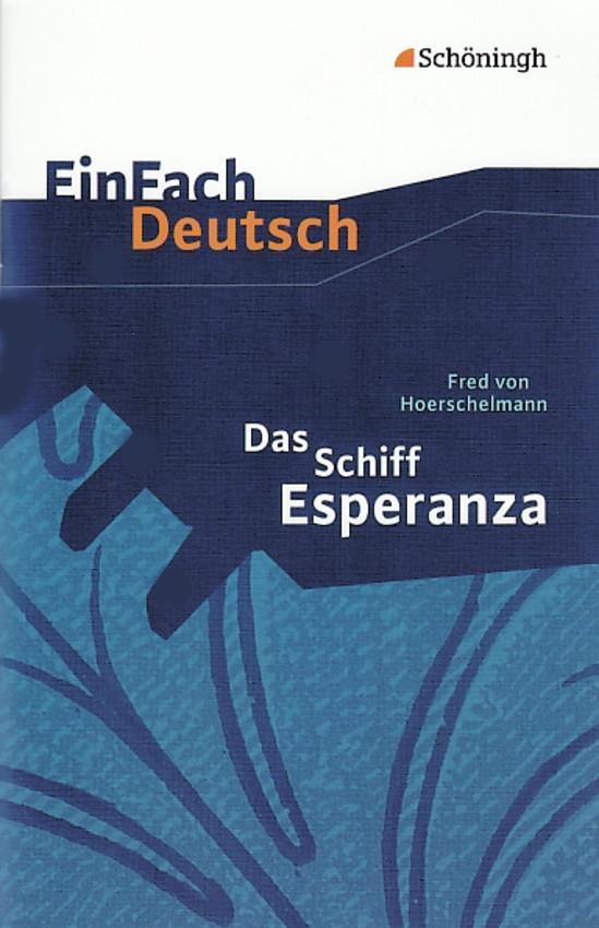 Vorderes Coverbild Das Schiff Esperanza. EinFach Deutsch Textausgaben