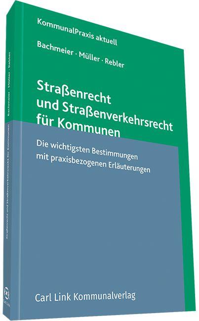 Vorderes Coverbild Straßenrecht und Straßenverkehrsrecht für Kommunen