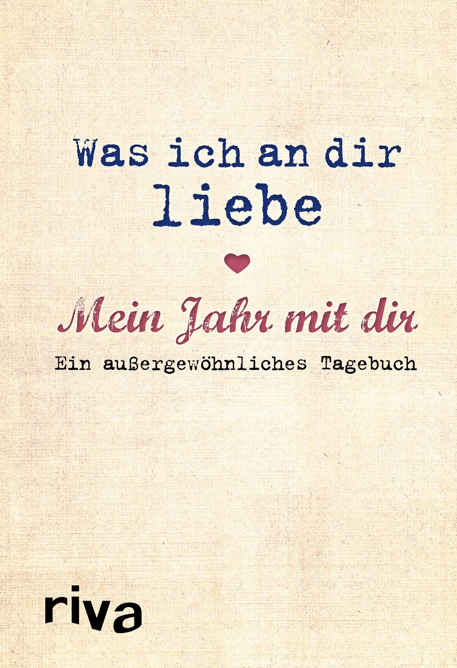 Vorderes Coverbild Was ich an dir liebe - Mein Jahr mit dir