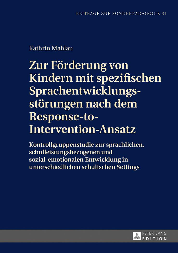 Vorderes Coverbild Zur Förderung von Kindern mit spezifischen Sprachentwicklungsstörungen nach dem Response-to-Intervention-Ansatz