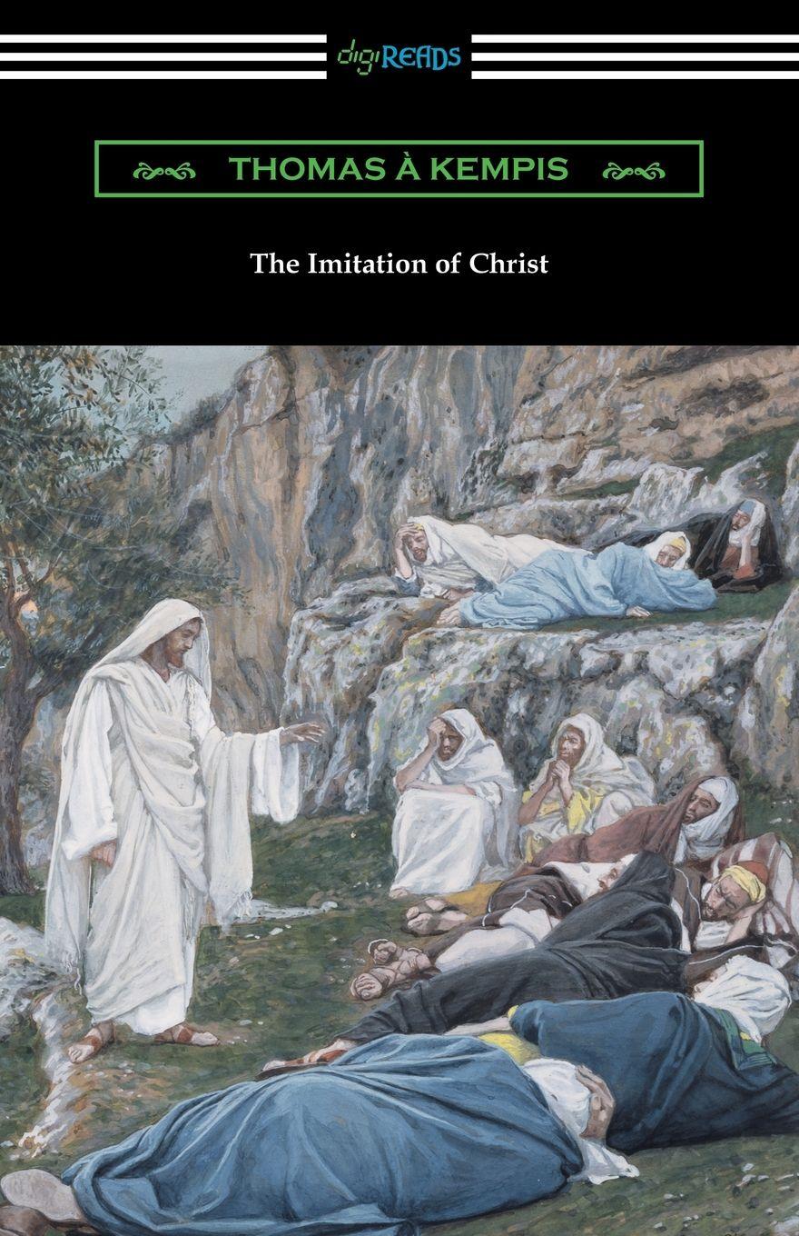 Vorderes Coverbild The Imitation of Christ (Translated by William Benham with an Introduction by Frederic W. Farrar)
