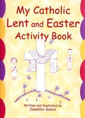 Vorderes Coverbild My Catholic Lent and Easter Activity Book