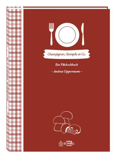 Vorderes Coverbild Champignon, Steinpilz & Co