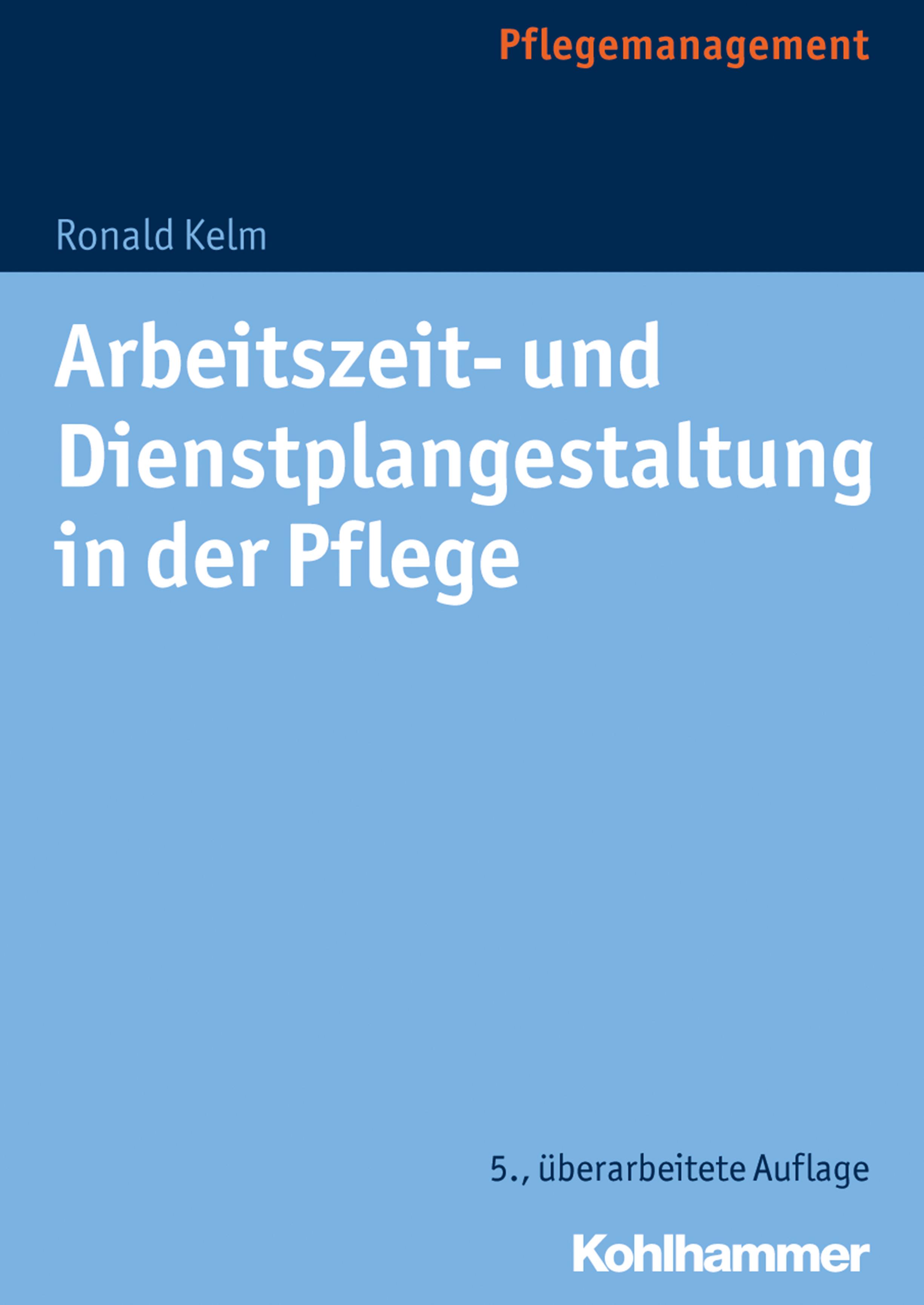 Vorderes Coverbild Arbeitszeit- und Dienstplangestaltung in der Pflege