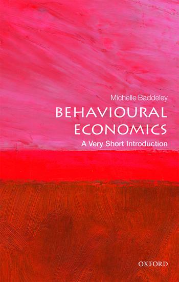 Vorderes Coverbild Behavioural Economics: A Very Short Introduction