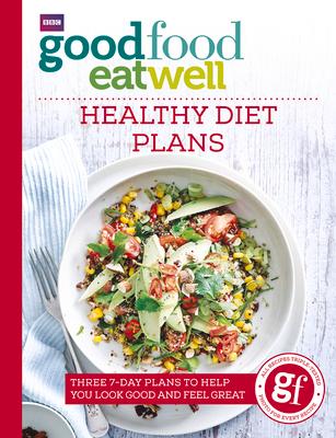 Vorderes Coverbild Good Food Eat Well: Healthy Diet Plans