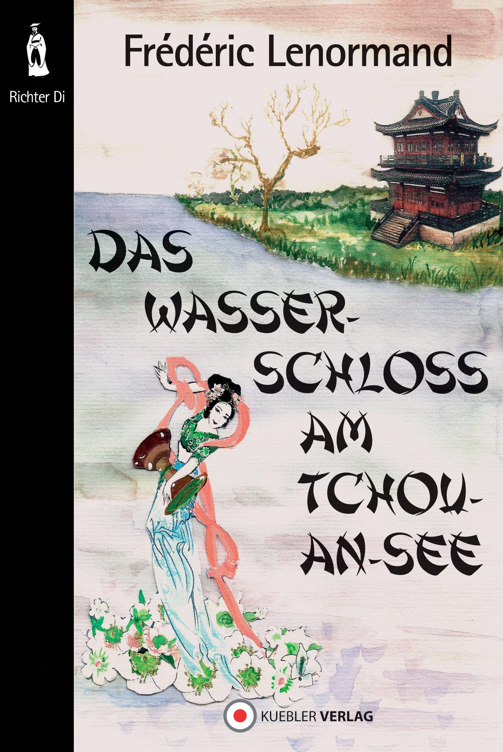 Vorderes Coverbild Das Wasserschloss am Tchou-An-See