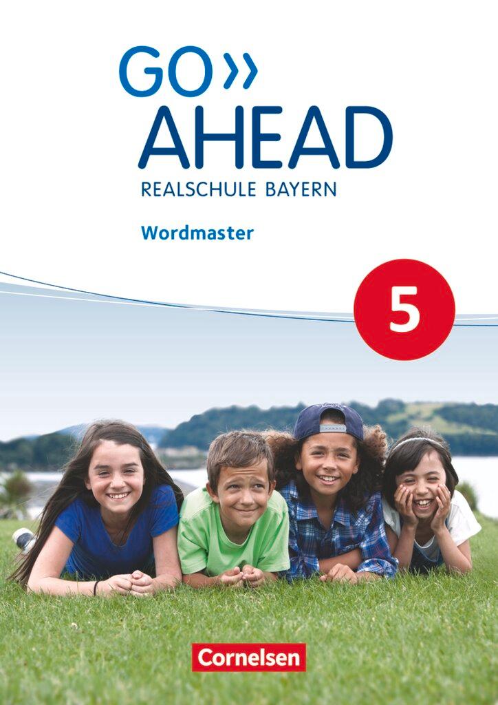 Vorderes Coverbild Go Ahead 5. Jahrgangsstufe - Ausgabe für Realschulen in Bayern - Wordmaster