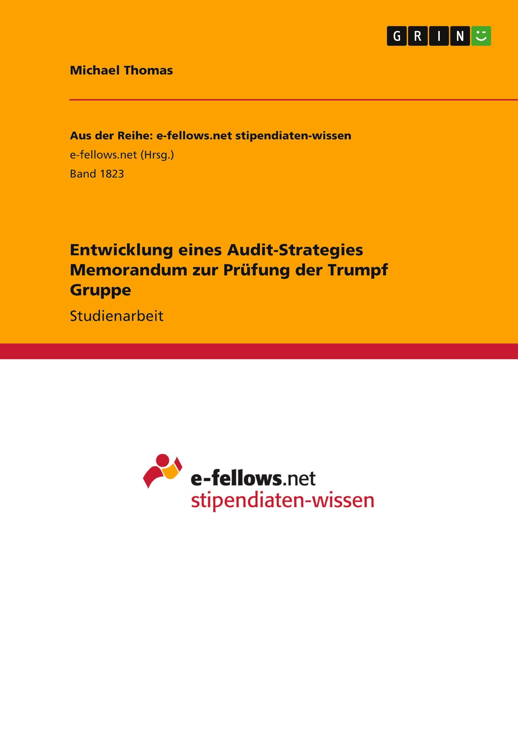 Vorderes Coverbild Entwicklung eines Audit-Strategies Memorandum zur Prüfung der Trumpf Gruppe