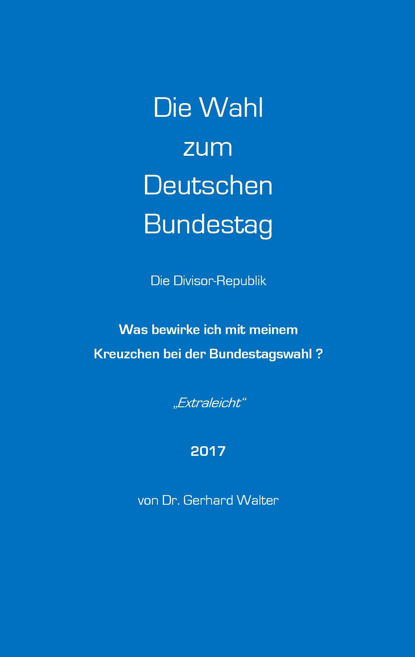 Vorderes Coverbild Die Wahl zum Deutschen Bundestag