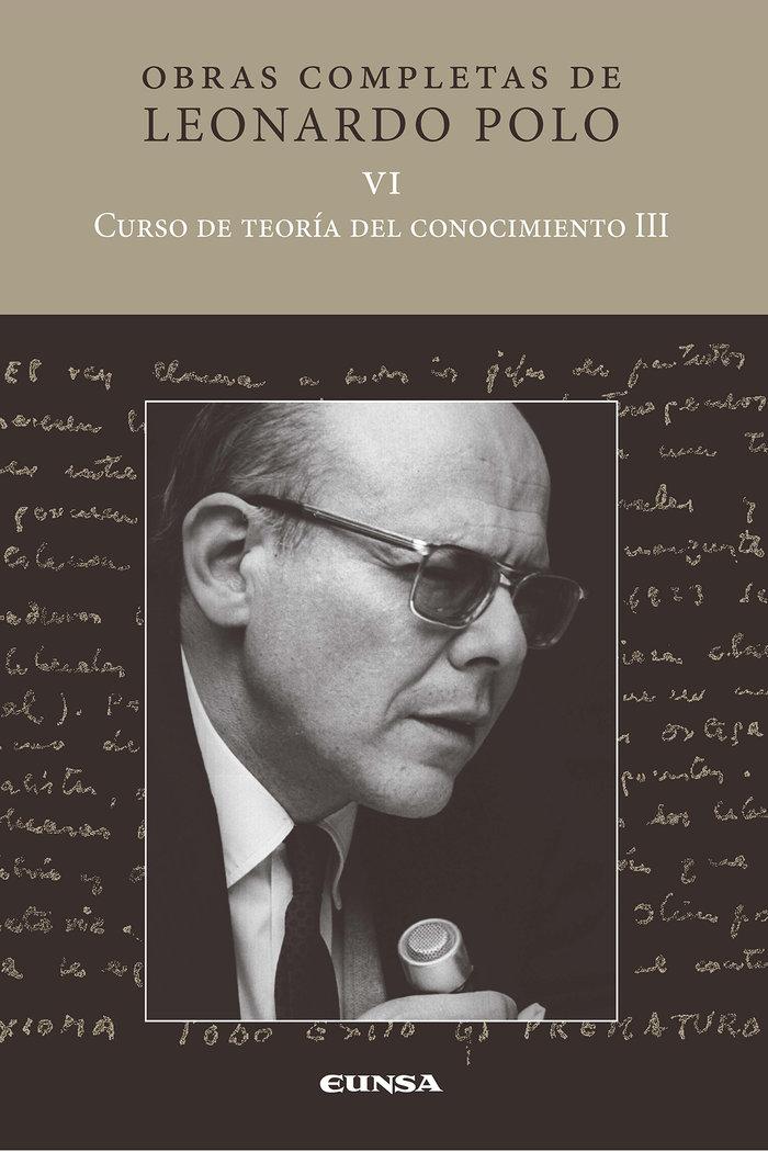 Vorderes Coverbild Curso de teoría del conocimiento III : obras completas de Leonardo Polo VI
