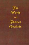 Vorderes Coverbild The Works of Thomas Goodwin, Volume 01 of 12