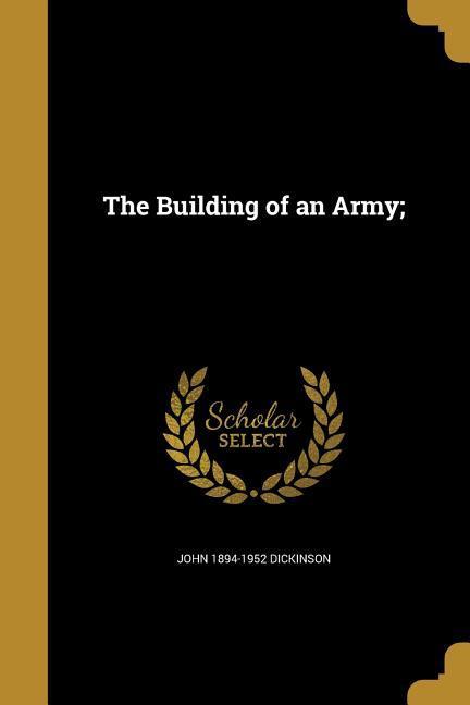 Vorderes Coverbild The Building of an Army;