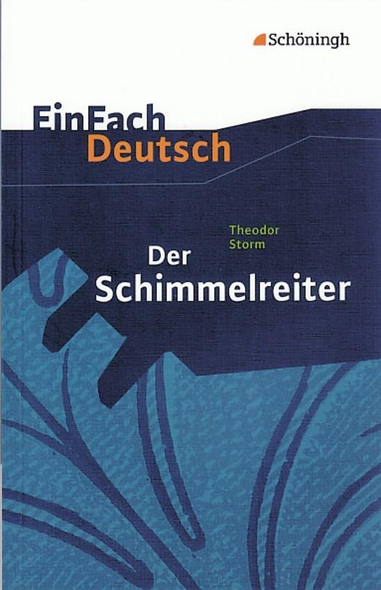 Vorderes Coverbild Der Schimmelreiter. EinFach Deutsch Textausgaben