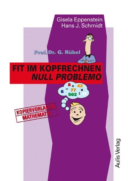 Vorderes Coverbild Prof. Dr. G. Rübel: Fit im Kopfrechnen - Null Problemo