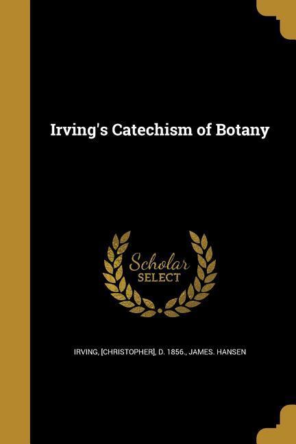 Vorderes Coverbild Irving's Catechism of Botany