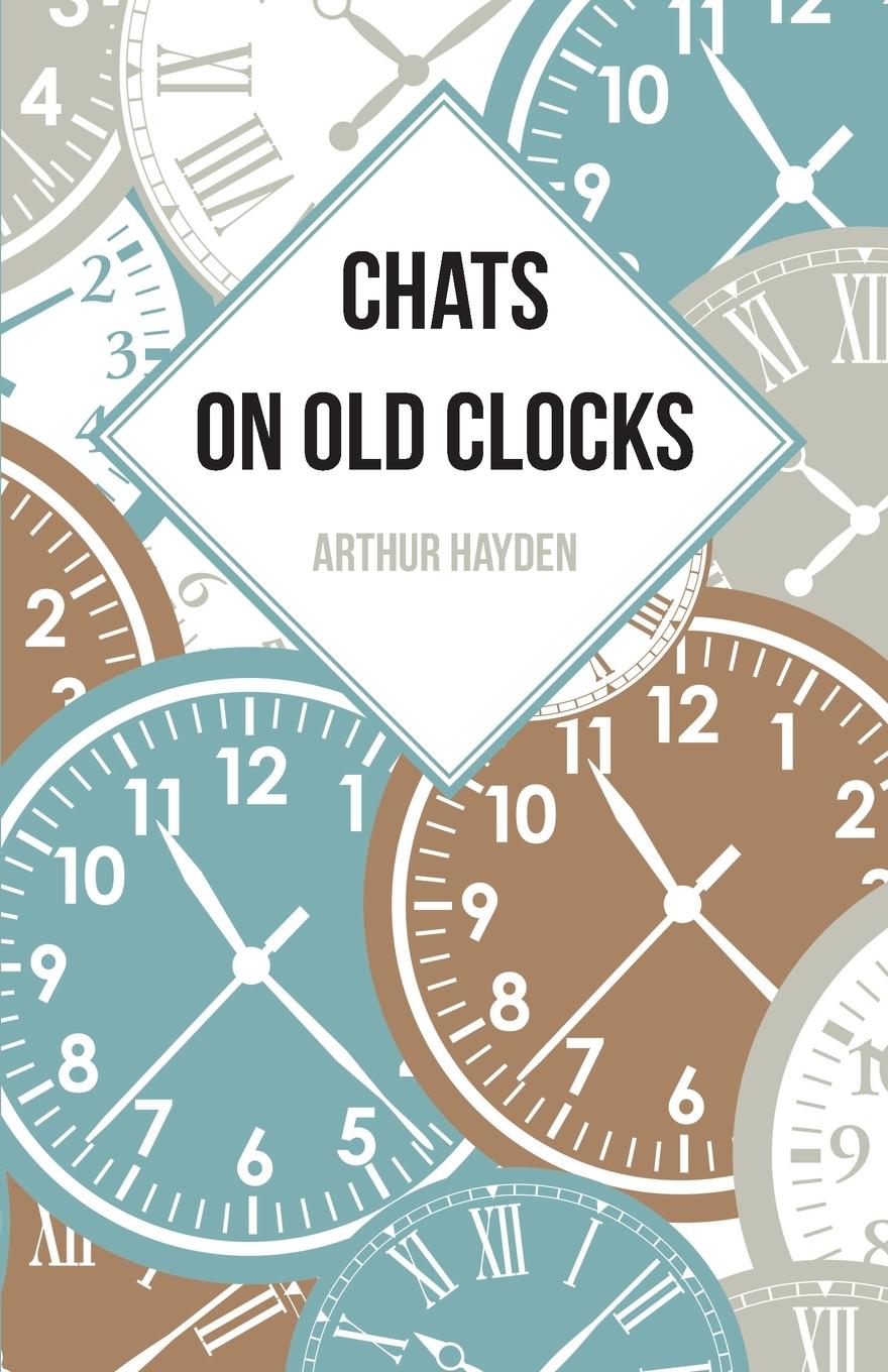 Vorderes Coverbild Chats on Old Clocks