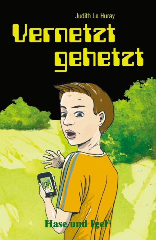 Vorderes Coverbild Vernetzt gehetzt. Schulausgabe