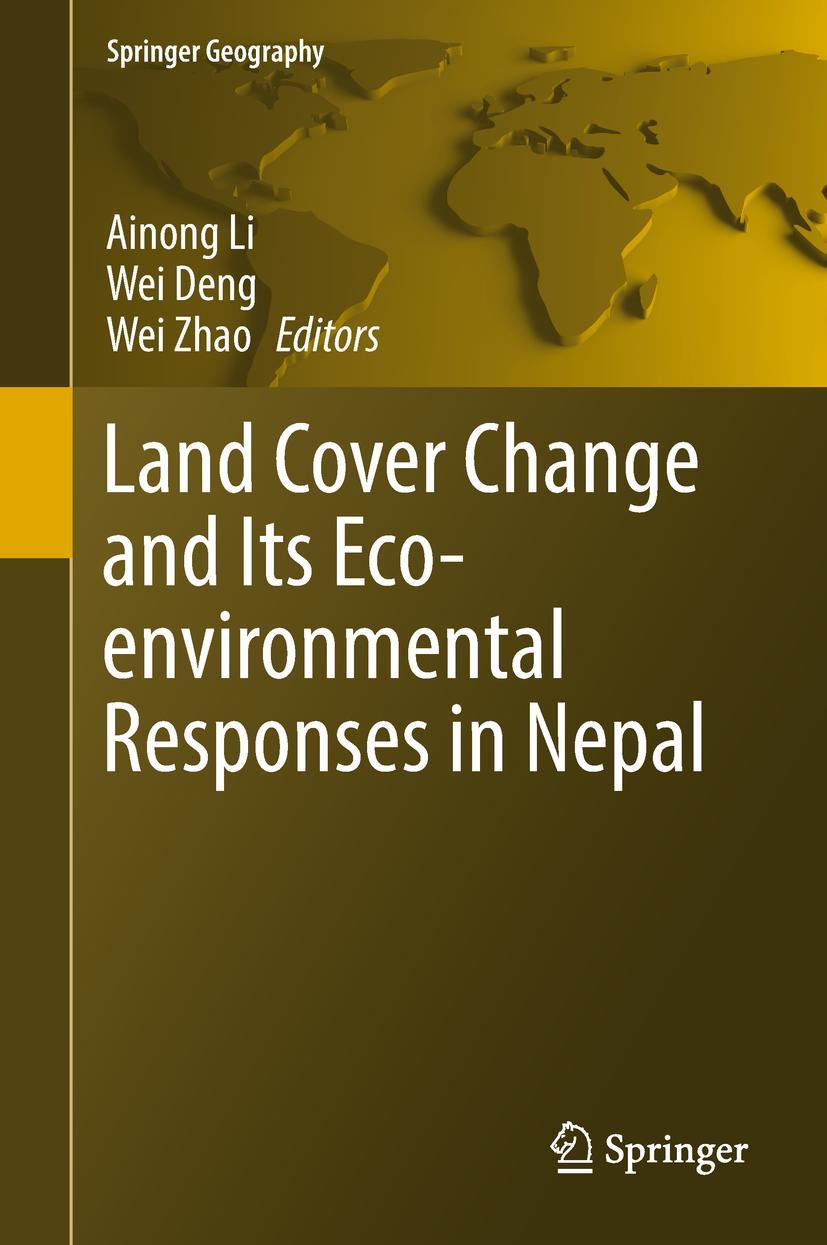 Vorderes Coverbild Land Cover Change and Its Eco-environmental Responses in Nepal