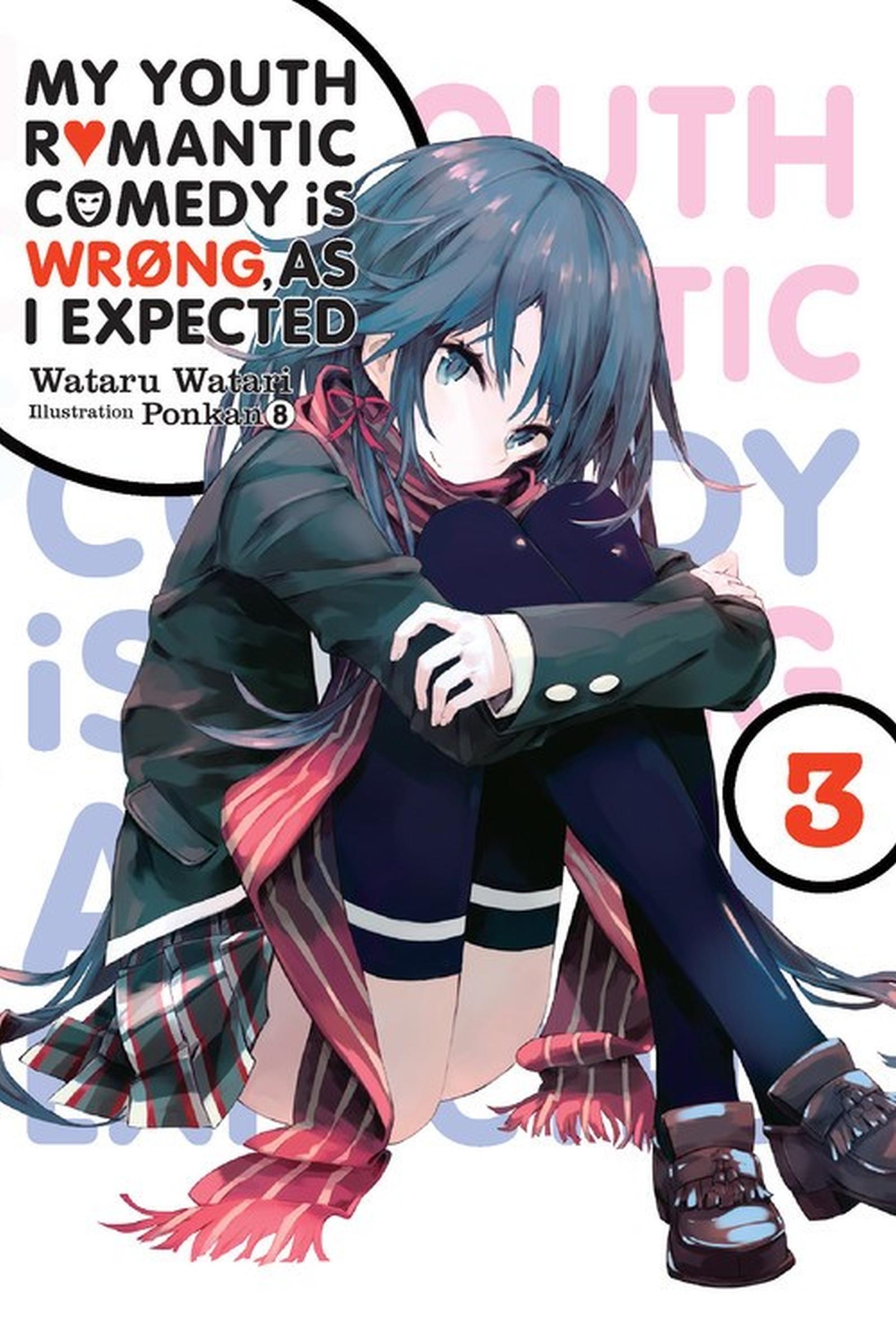 Vorderes Coverbild My Youth Romantic Comedy Is Wrong, as I Expected, Vol. 3 (Light Novel)