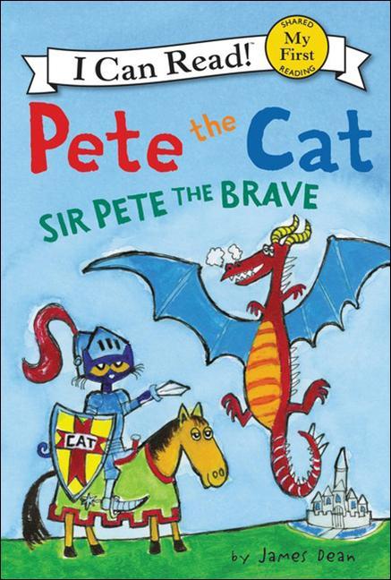 Vorderes Coverbild Pete the Cat: Sir Pete the Brave