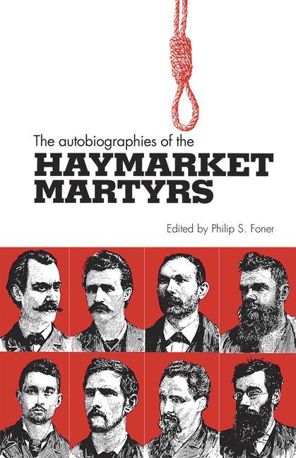 Vorderes Coverbild The Autobiographies of the Haymarket Martyrs