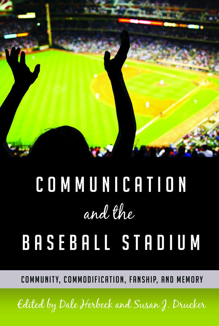 Vorderes Coverbild Communication and the Baseball Stadium