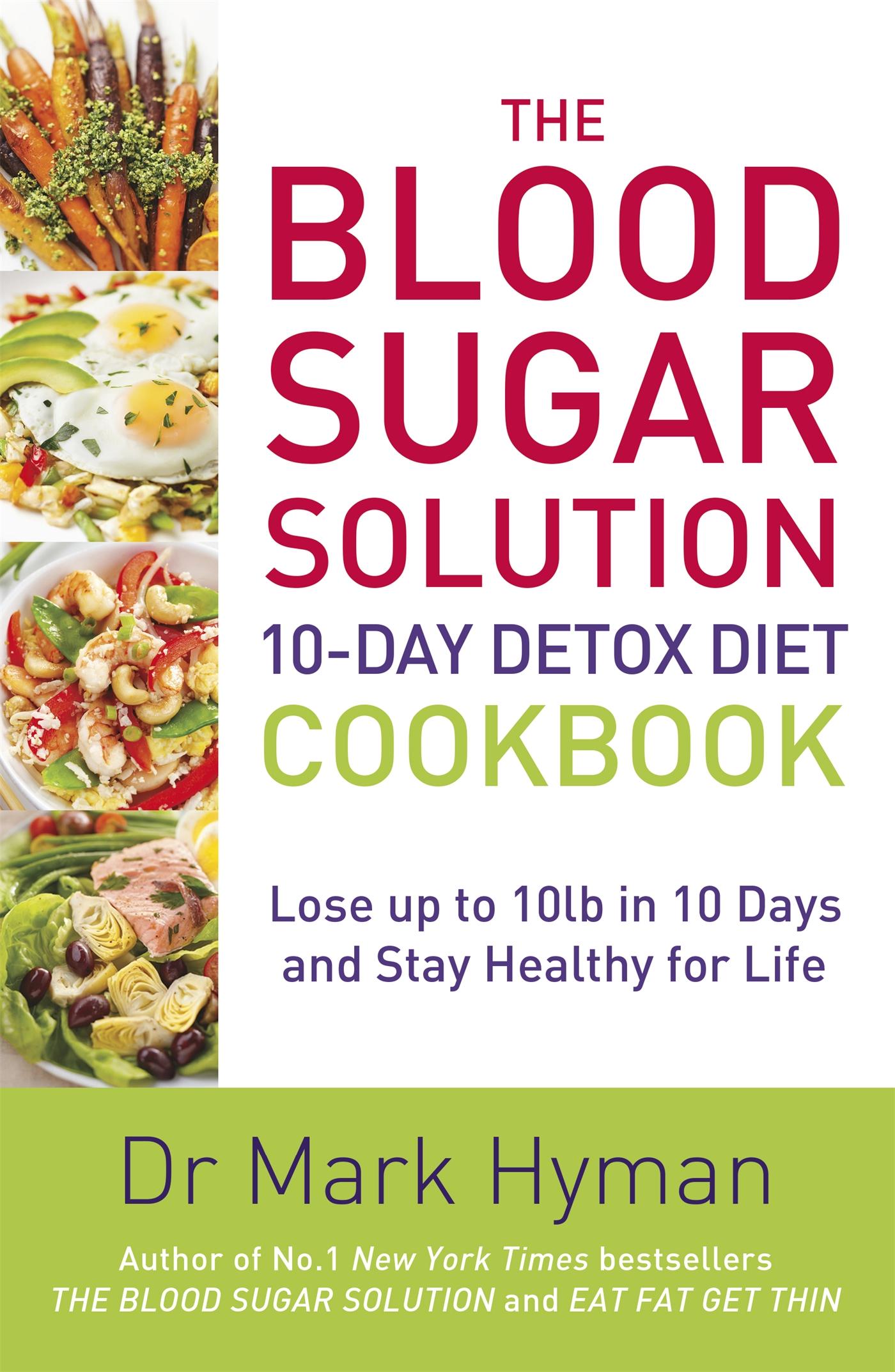 Vorderes Coverbild The Blood Sugar Solution 10-Day Detox Diet Cookbook