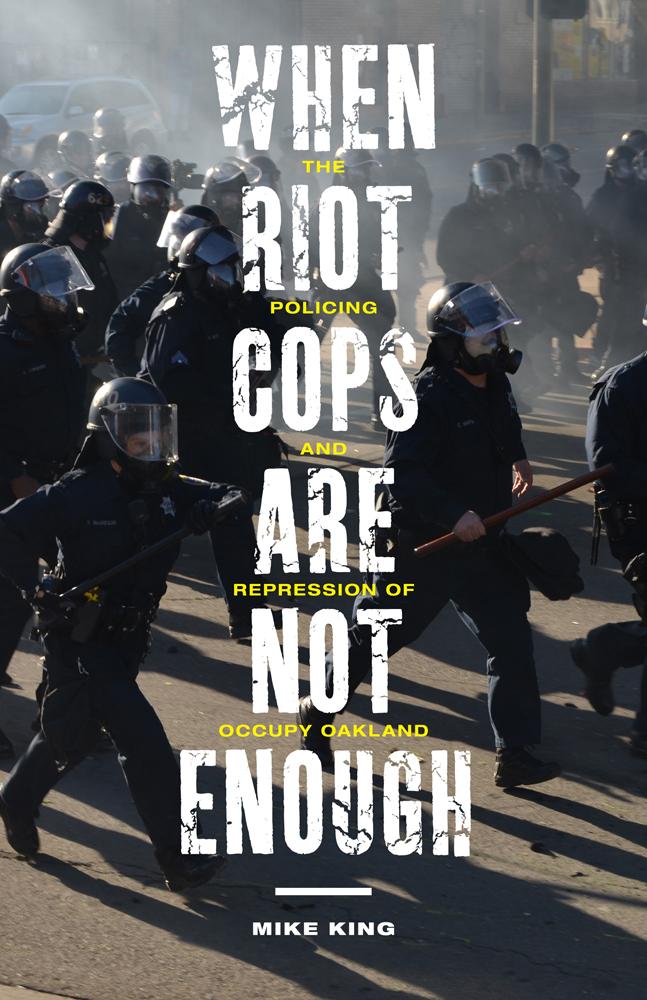 Vorderes Coverbild When Riot Cops Are Not Enough