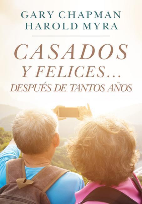 Vorderes Coverbild Casados Y Felices. Después de Tantos Años