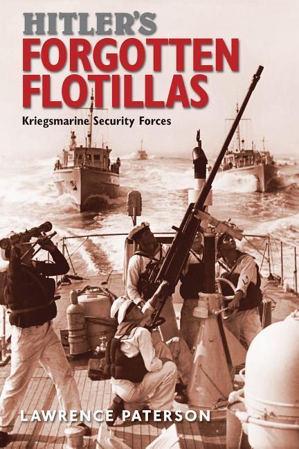 Vorderes Coverbild Hitler's Forgotten Flotillas