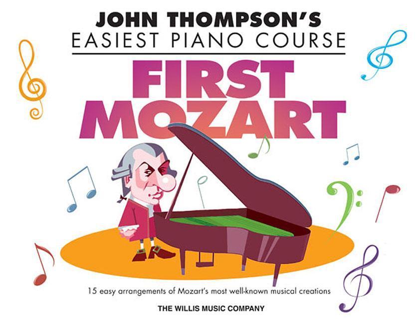 Vorderes Coverbild First Mozart: John Thompson's Easiest Piano Course