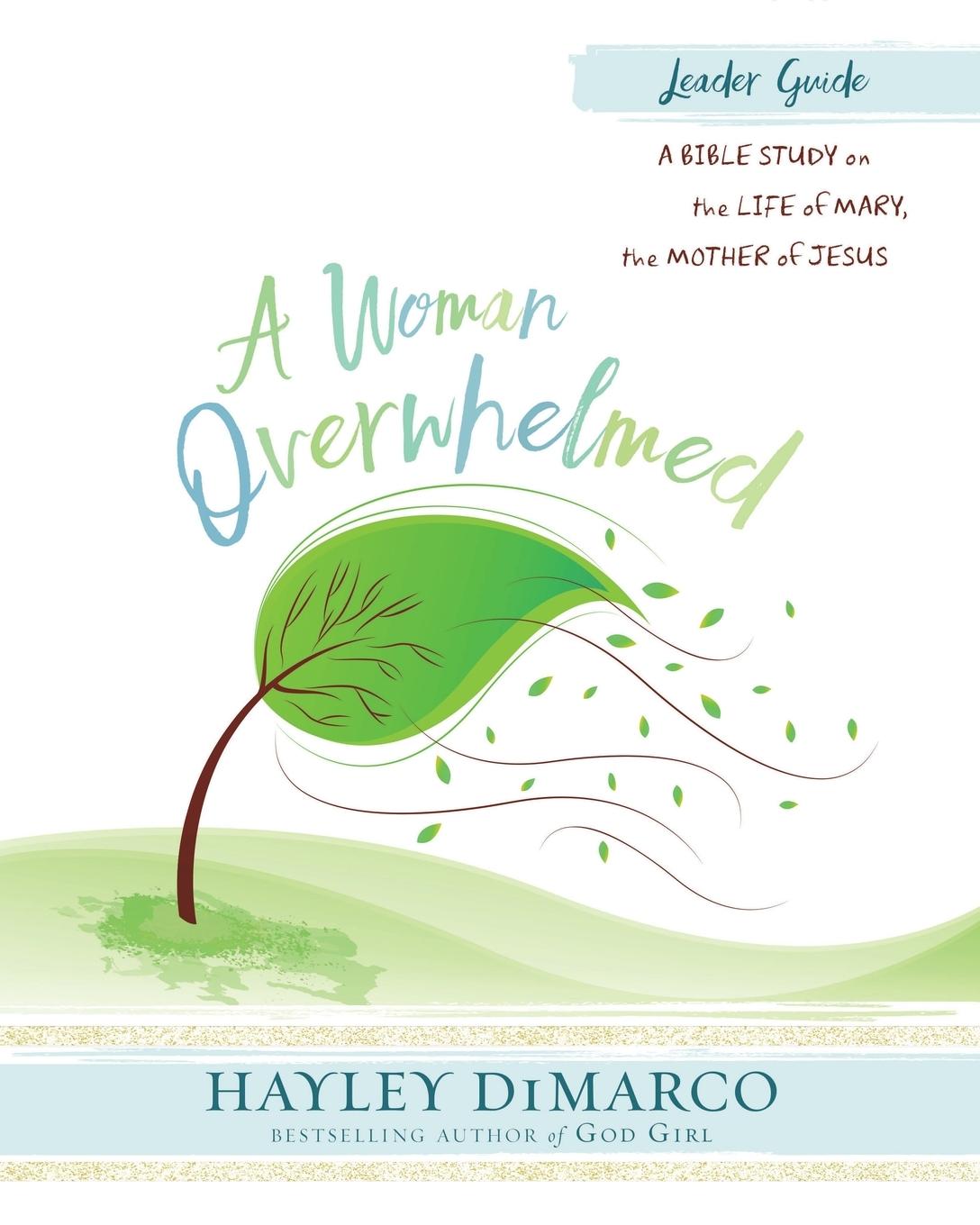 Vorderes Coverbild A Woman Overwhelmed - Women's Bible Study Leader Guide