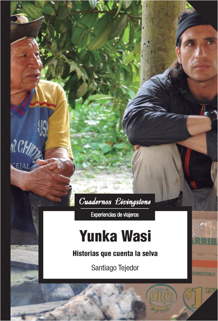 Vorderes Coverbild Yunka Wasi : historias que cuenta la selva