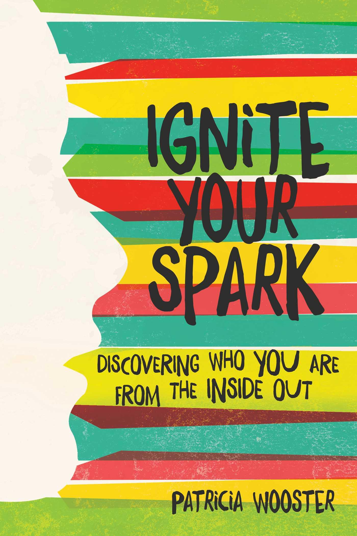 Vorderes Coverbild Ignite Your Spark: Discovering Who You Are from the Inside Out