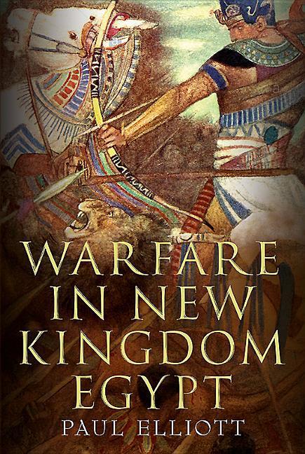 Vorderes Coverbild Warfare in New Kingdom Egypt