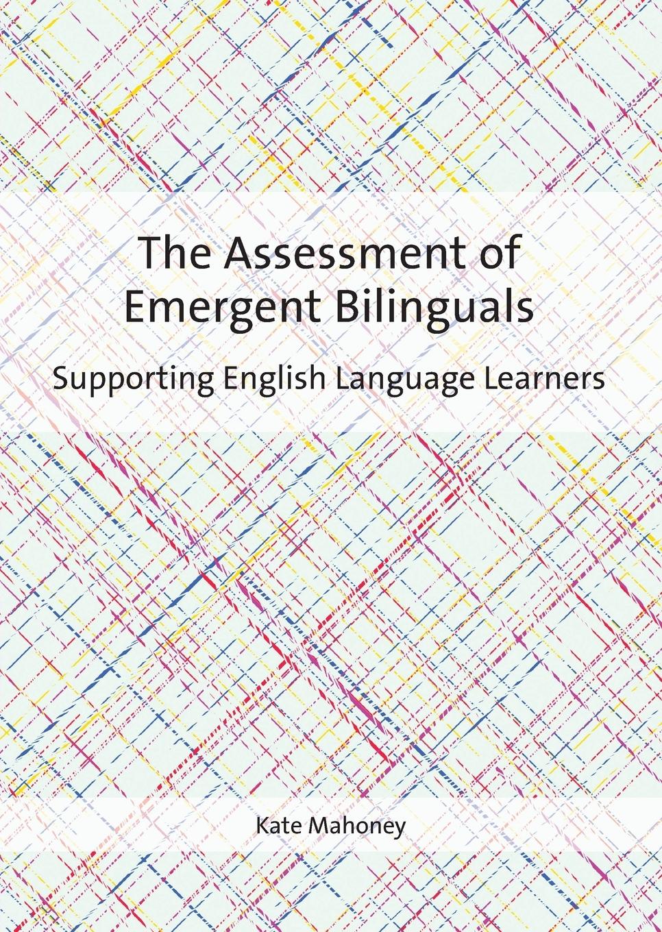 Vorderes Coverbild The Assessment of Emergent Bilinguals