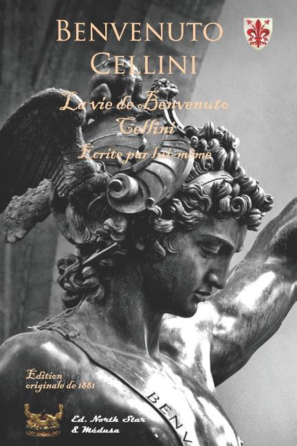 Vorderes Coverbild La vie de Benvenuto Cellini (Edition originale de 1881)