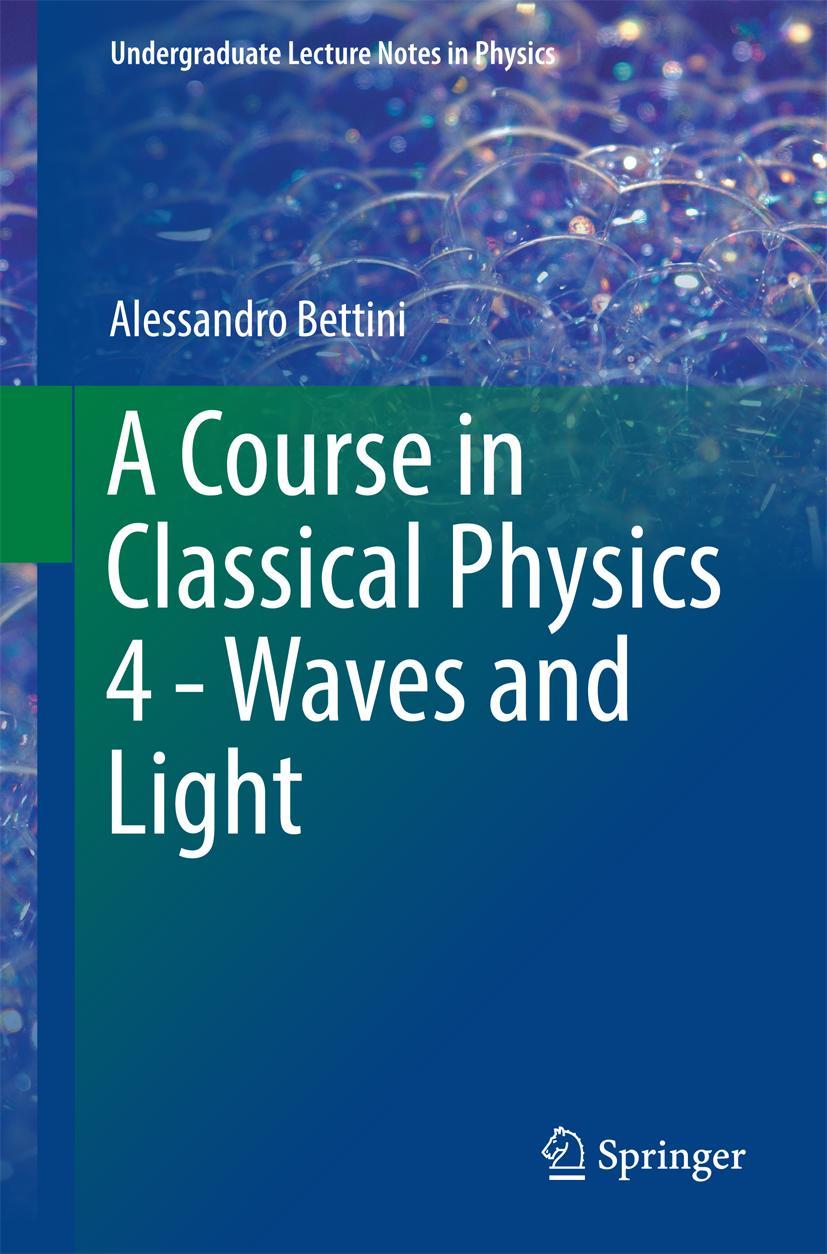 Vorderes Coverbild A Course in Classical Physics 4 - Waves and Light