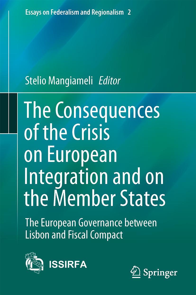 Vorderes Coverbild The Consequences of the Crisis on European Integration and on the Member States