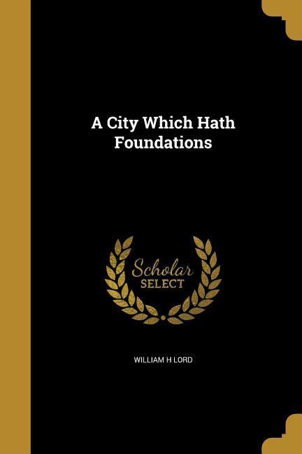Vorderes Coverbild A City Which Hath Foundations