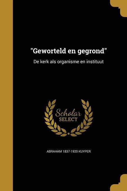 Vorderes Coverbild "Geworteld en gegrond"