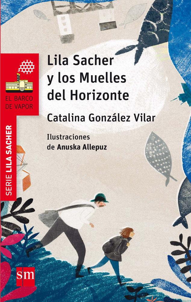 Vorderes Coverbild Lila Sacher y los muelles del horizonte