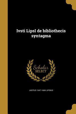 Vorderes Coverbild Ivsti LipsI de bibliothecis syntagma